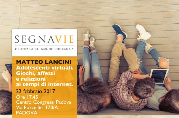 Segnavie – Adolescenti virtuali. Giochi, affetti e relazioni ai tempi di internet