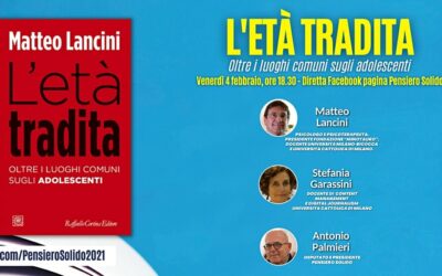 Presentazione del libro: “L’età tradita. Oltre i luoghi comuni sugli adolescenti”