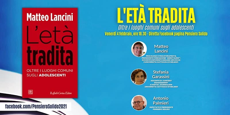 Presentazione del libro: “L’età tradita. Oltre i luoghi comuni sugli adolescenti”