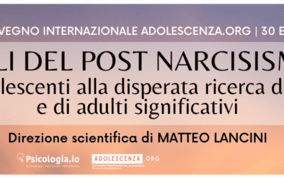 Presentazione Convegno Internazionale Adolescenza.org 2023 – Figli del post narcisismo