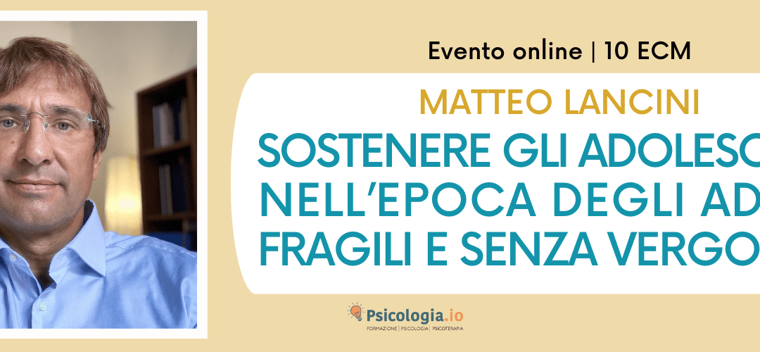 Sostenere gli adolescenti nell’epoca degli adulti fragili e senza vergogna