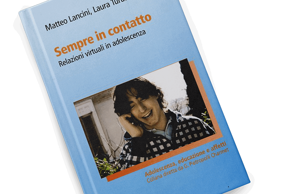 Sempre in contatto. Relazioni virtuali in adolescenza