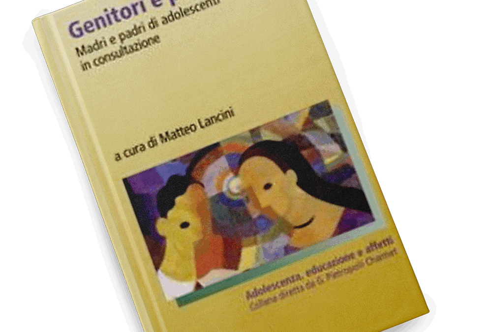 Genitori e psicologo. Madri e padri di adolescenti in consultazione